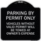 Signmission Parking by Permit Vehicles w/o Valid Permit Towed Owners Expense Alum, 18" L, 18" H, BS-1818-23457 A-DES-BS-1818-23457 - alternate 1